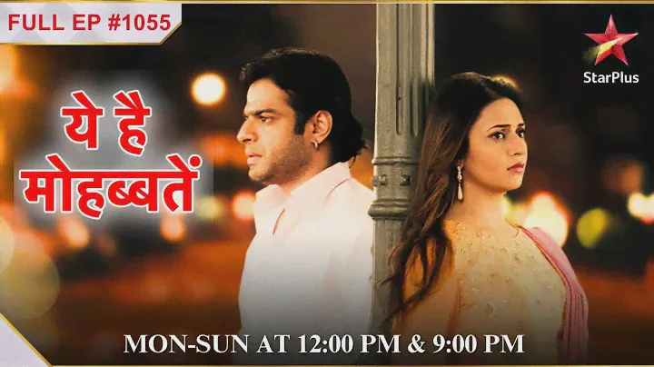 Ishita To Leave The House! | S1 | Ep.1055 | Yeh Hai Mohabbatein